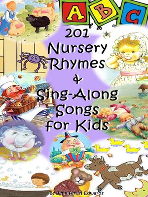 cover image of 201 Nursery Rhymes & Sing-Along Songs for Kids